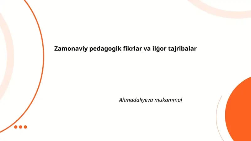 Zamonaviy pedagogik fikrlar va ilģor tajribalar