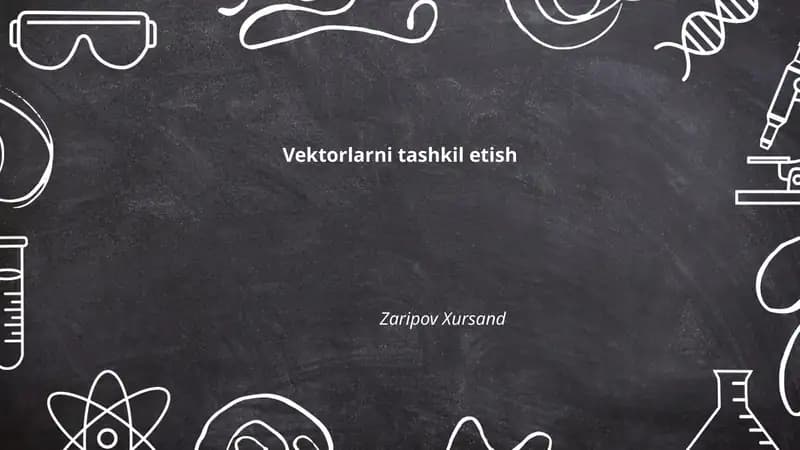 Vektorlarni tashkil etish