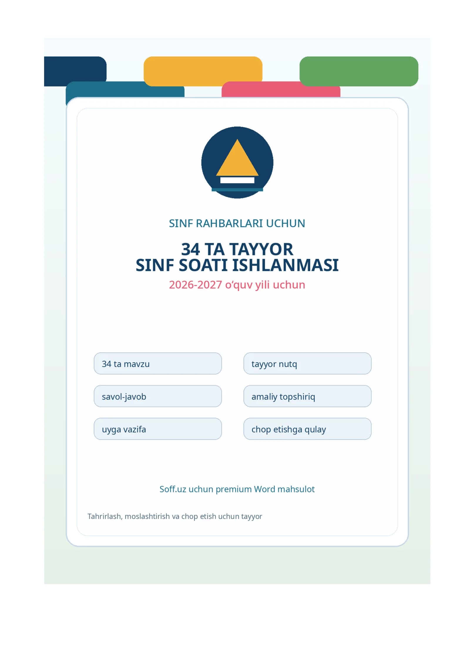 Sinf rahbarlari uchun 34 ta tayyor sinf soati ishlanmasi: 2026-2027 o‘quv yili uchun premium Word to‘plam