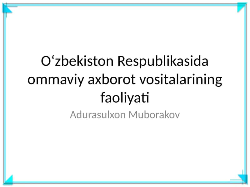Oʻzbekiston Respublikasida ommaviy axborot vositalarining faoliyati