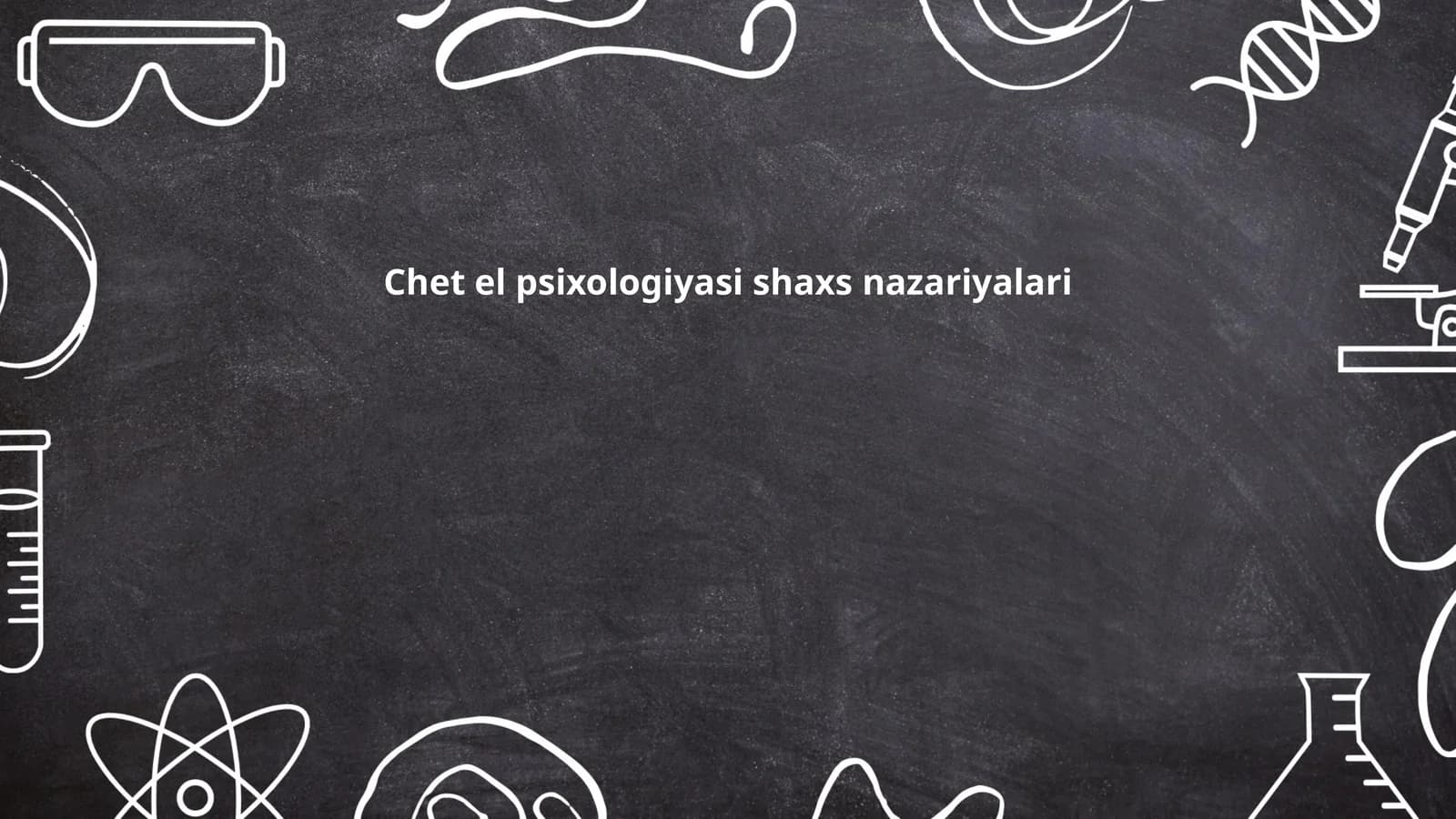 Chet el psixologiyasi shaxs nazariyalari