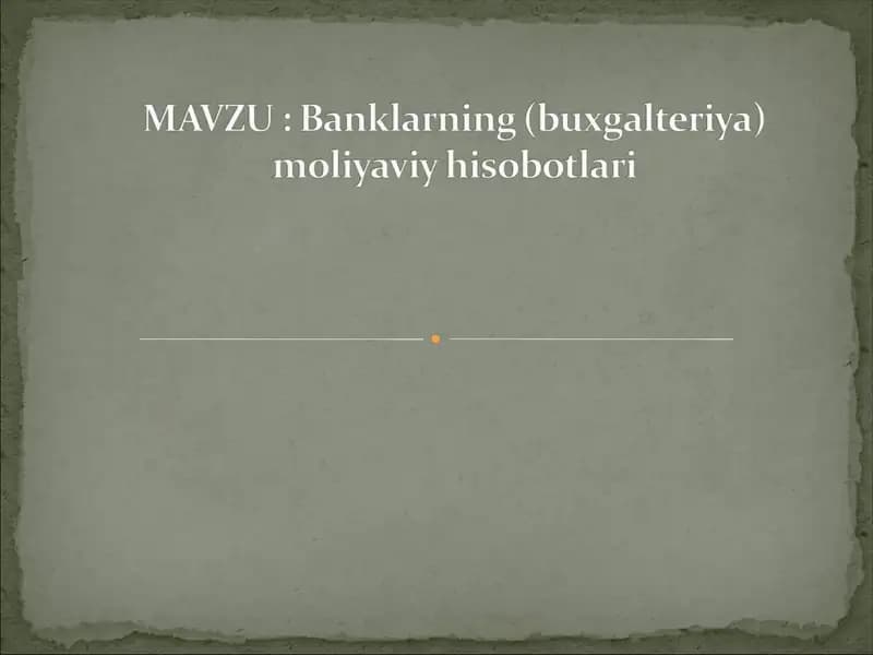 Bank buxgalteriya hisobotlarining tuzilishi