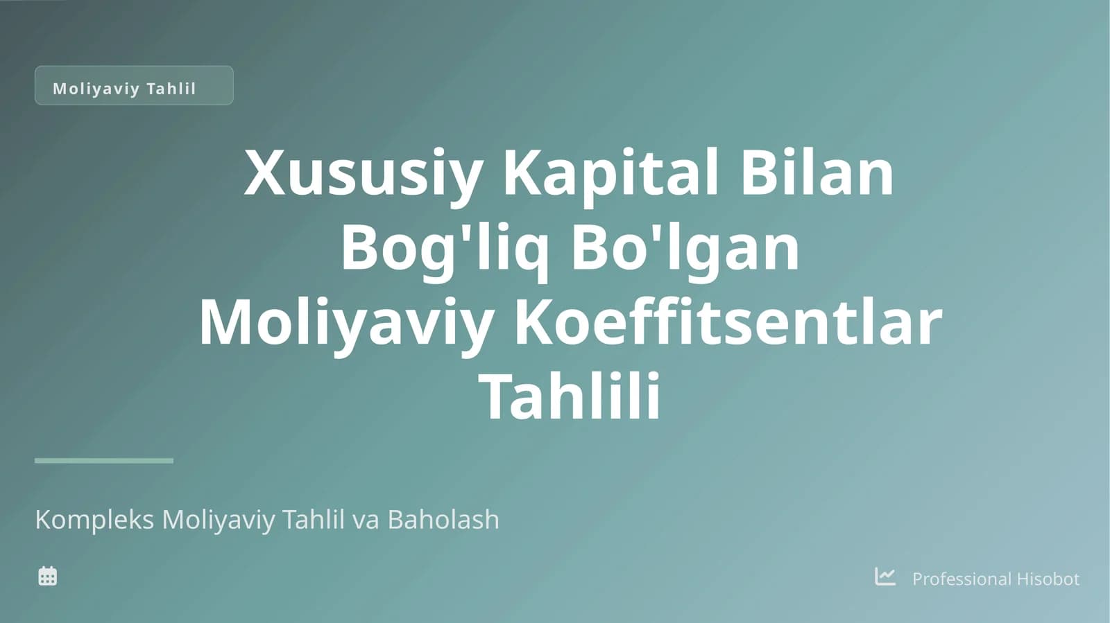 Xususiy kapital bilan bog'liq bolgan moliyaviy koeffitsentlar tahlili