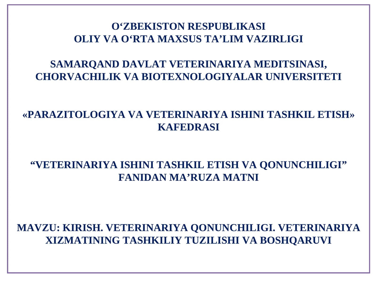 VETERINARIYA ISHINI TASHKIL ETISH VA QONUNCHILIGI