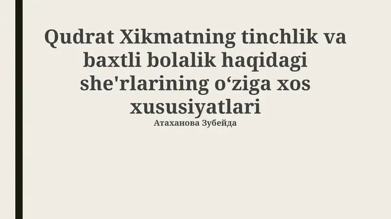 Qudrat Hikmat: Hayoti, Ijodi va Baxtli Bolalik Tasviri