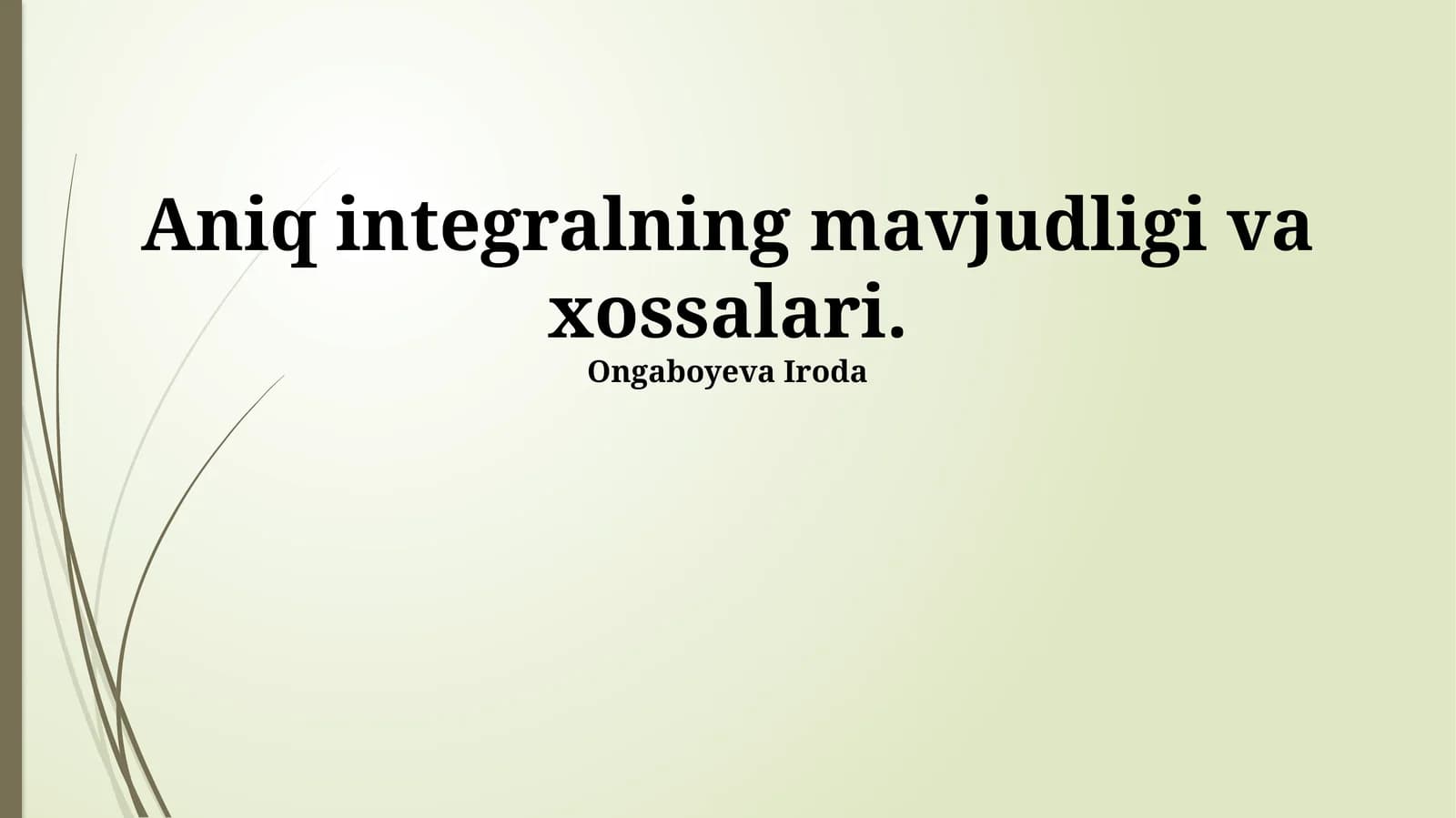 Aniq integralning xossalari