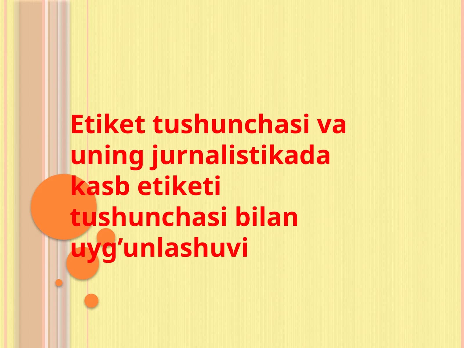 Etikettushunchasi va uning jurnalistika'dagi rol