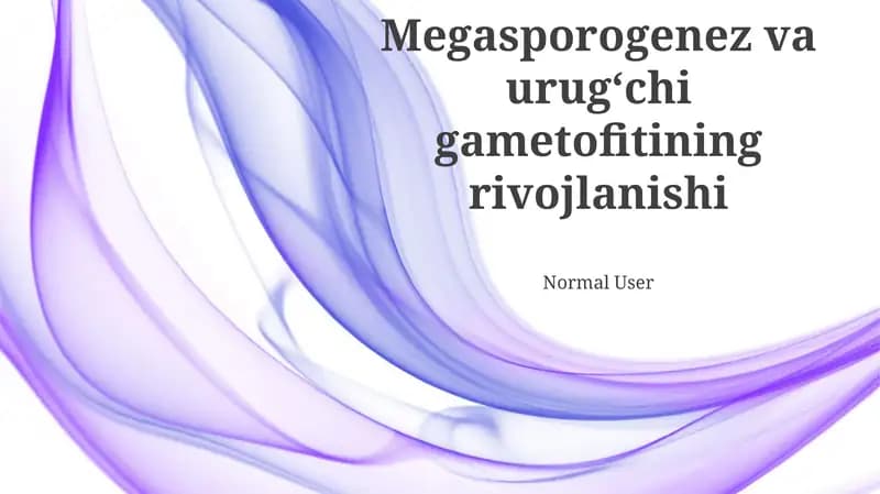 Megasporogenez va urugʻchi gametofitining rivojlanishi