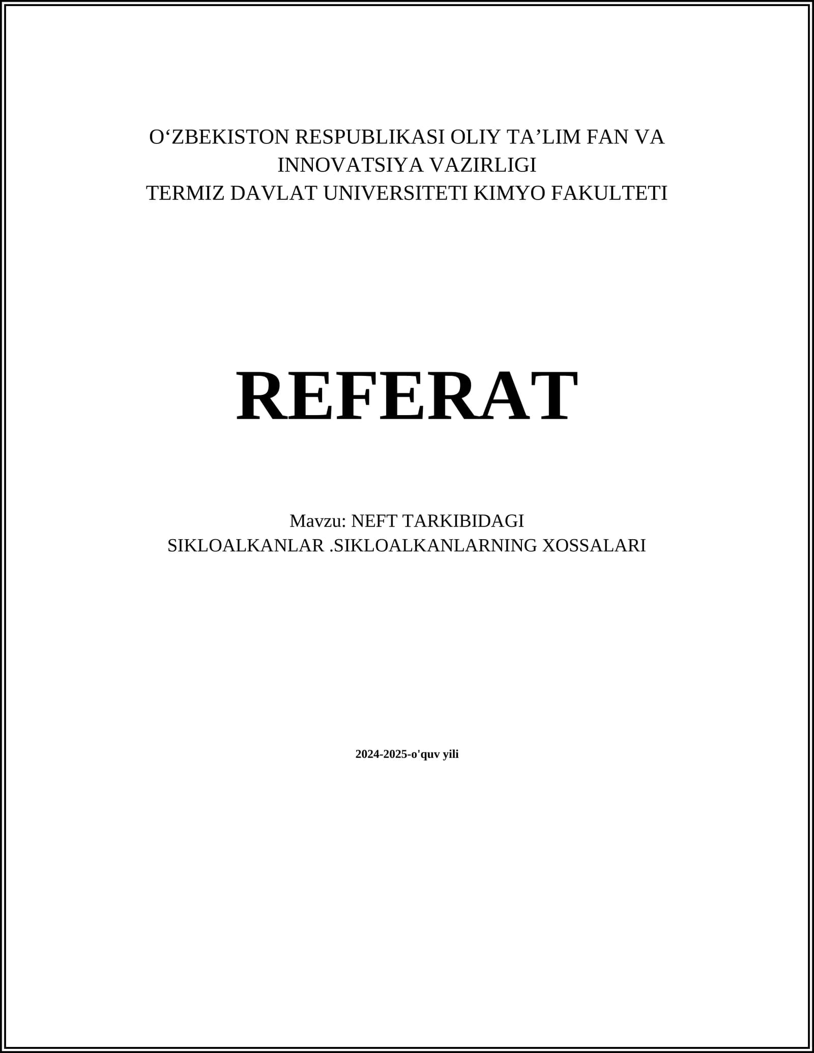 NEFT TARKIBIDAGI SIKLOALKANLAR.SIKLOALKANLARNING XOSSALARI