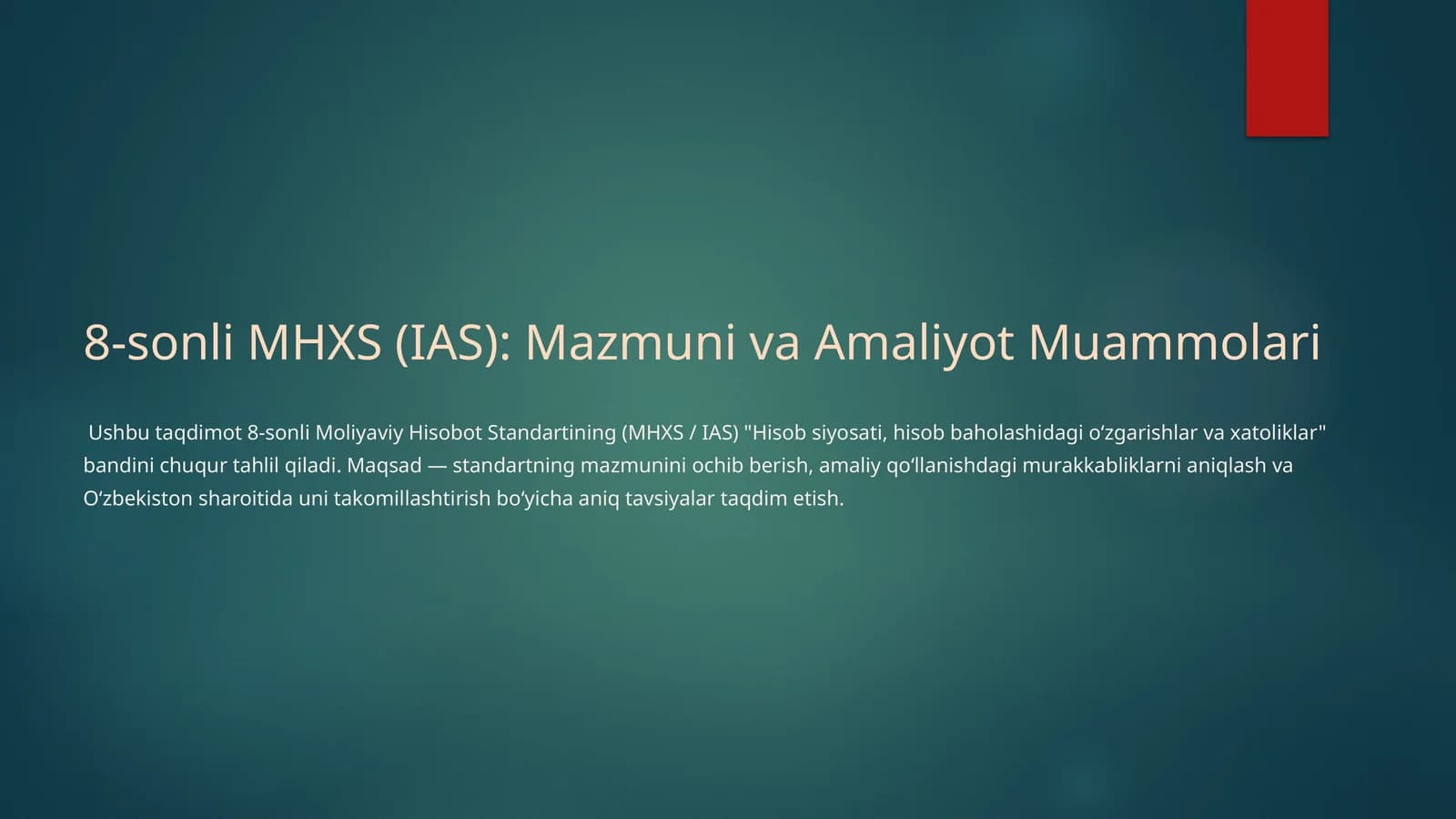 8‑sonli MHXS (IAS): Mazmuni va Amaliyot Muammolari