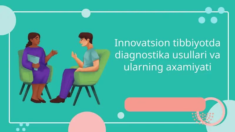Innovatsion tibbiyotda diagnostika usullari va ularning axamiyati