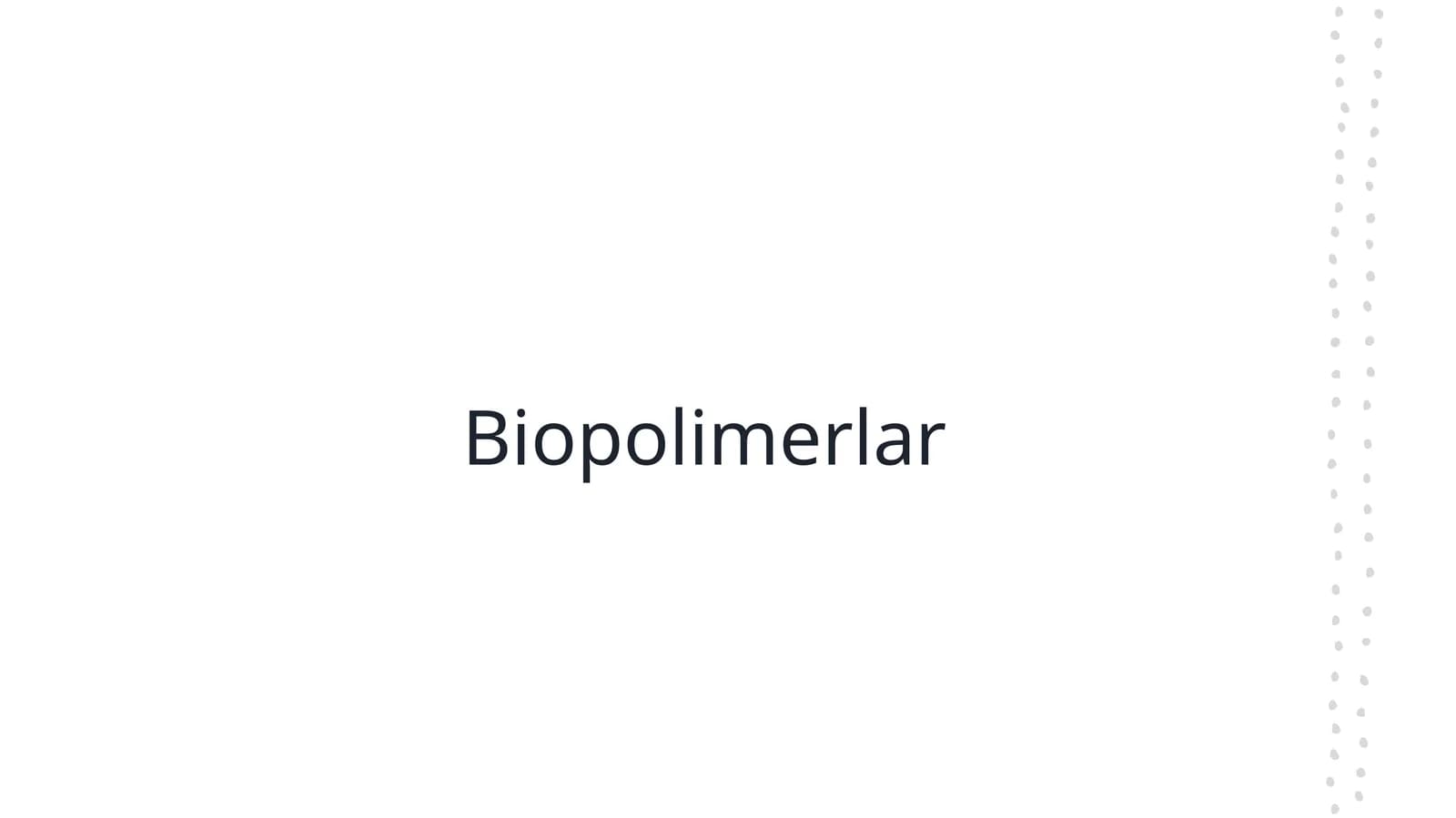 Biopolimerlar