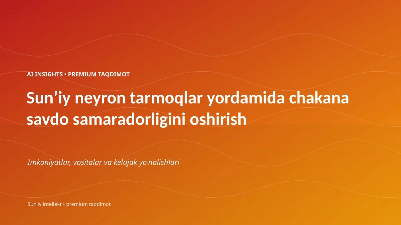 Sunʼiy neyron tarmoqlar yordamida chakana savdo samaradorligini oshirish