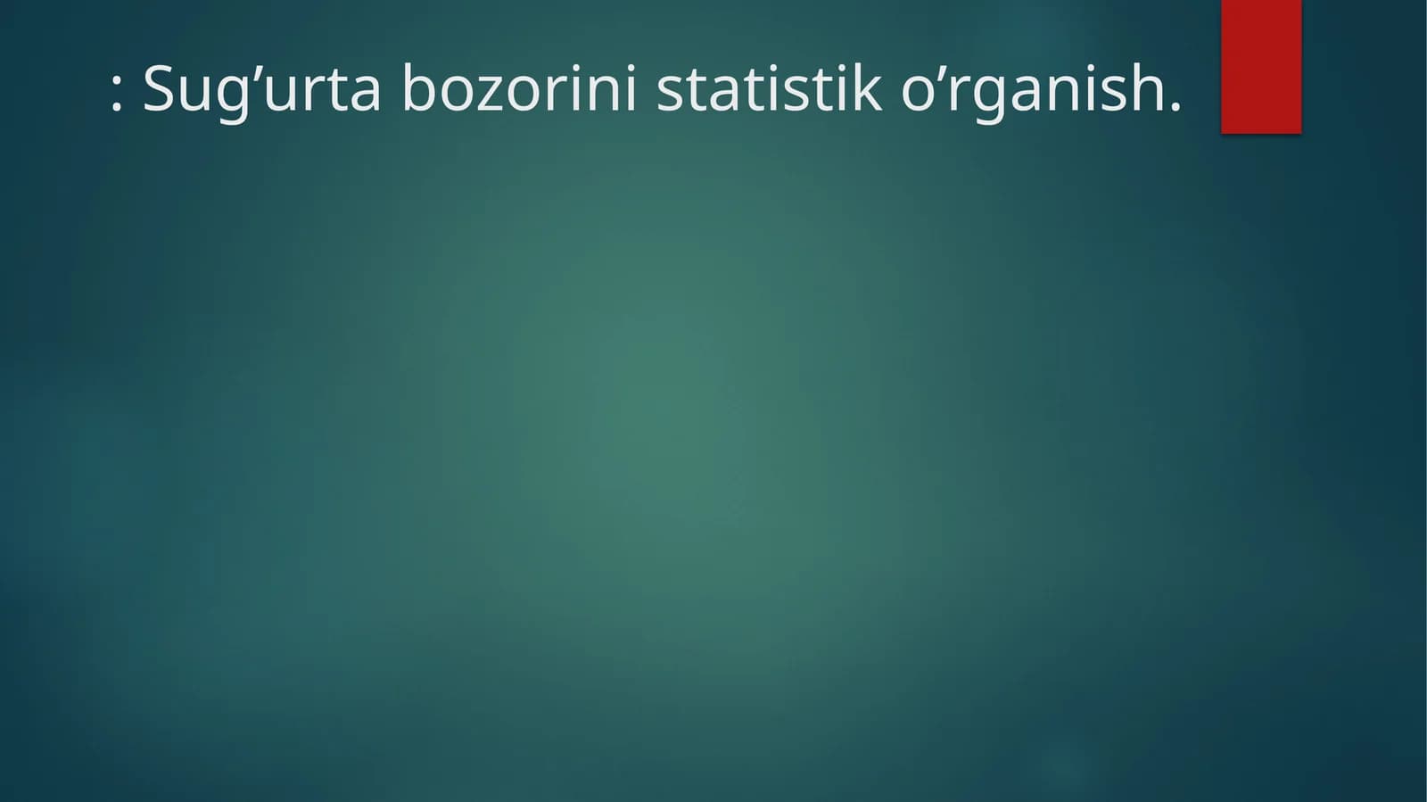 Sug’urta bozorini statistik o’rganish