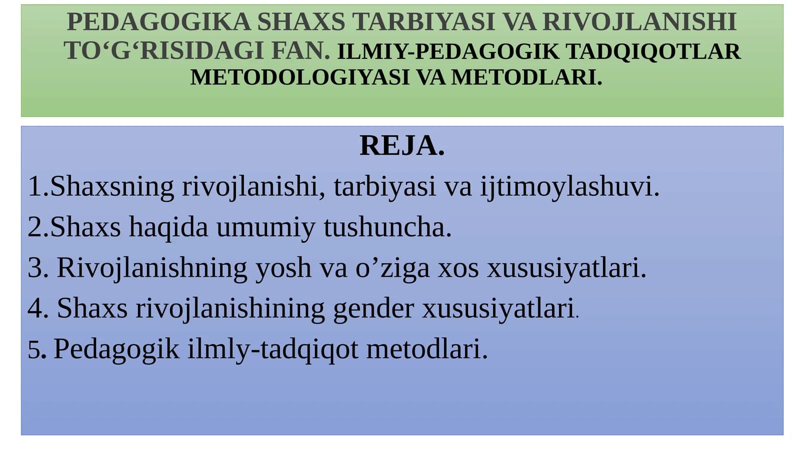 Shaxs Tarbiyasi va Rivojlanishi