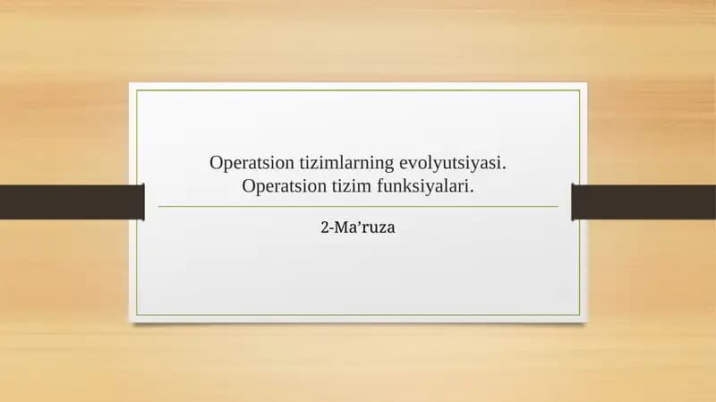 Operatsion tizimlarning evolyutsiyasi