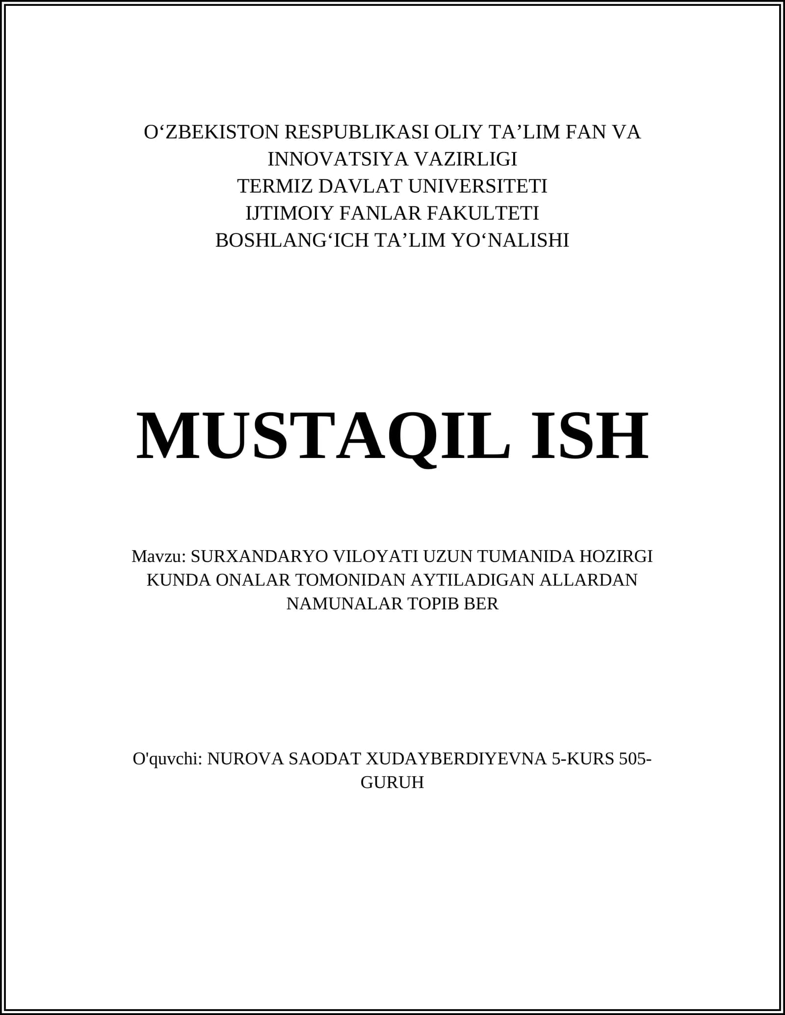 SURXANDARYO VILOYATI UZUN TUMANIDA HOZIRGI KUNDA ONALAR TOMONIDAN AYTILADIGAN ALLARDAN NAMUNALAR TOPIB BER