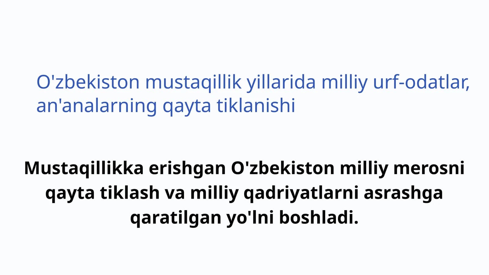O'zbekiston mustaqillik yillarida milliy urf-odatlar, an'analarning qayta tiklanishi