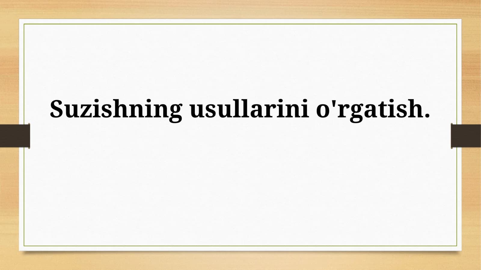 Suzishning usullarinio'rgatish