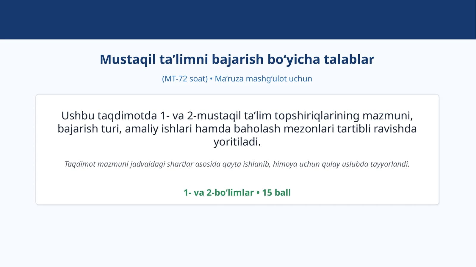 Mustaqil ta’limni bajarish bo‘yicha talablar (MT-72 soat)