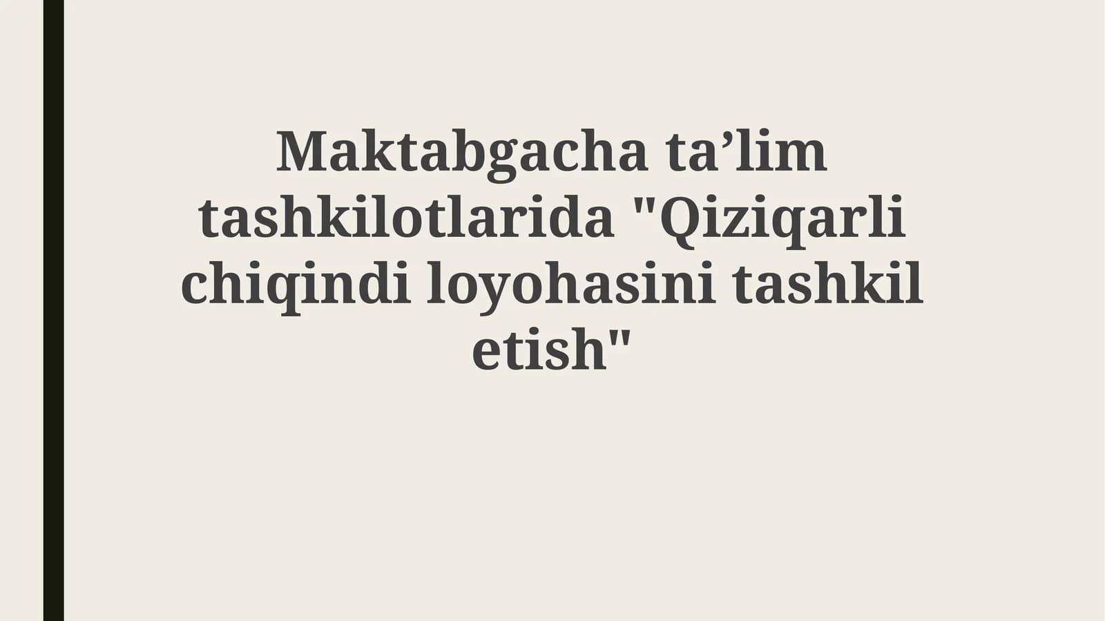 Maktabgachataʼlimtashkilotlarida"Qiziqarlichiqindiloyohasinitashkiletish"