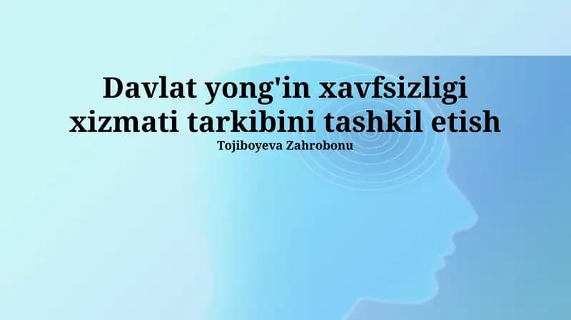 Davlat yong'in xavfsizligi xizmati tarkibini tashkil etish