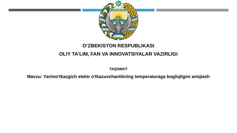 Yarimo'tkazgichelektro'tkazuvchanlikningtemperaturagabogliqliginianiqlash