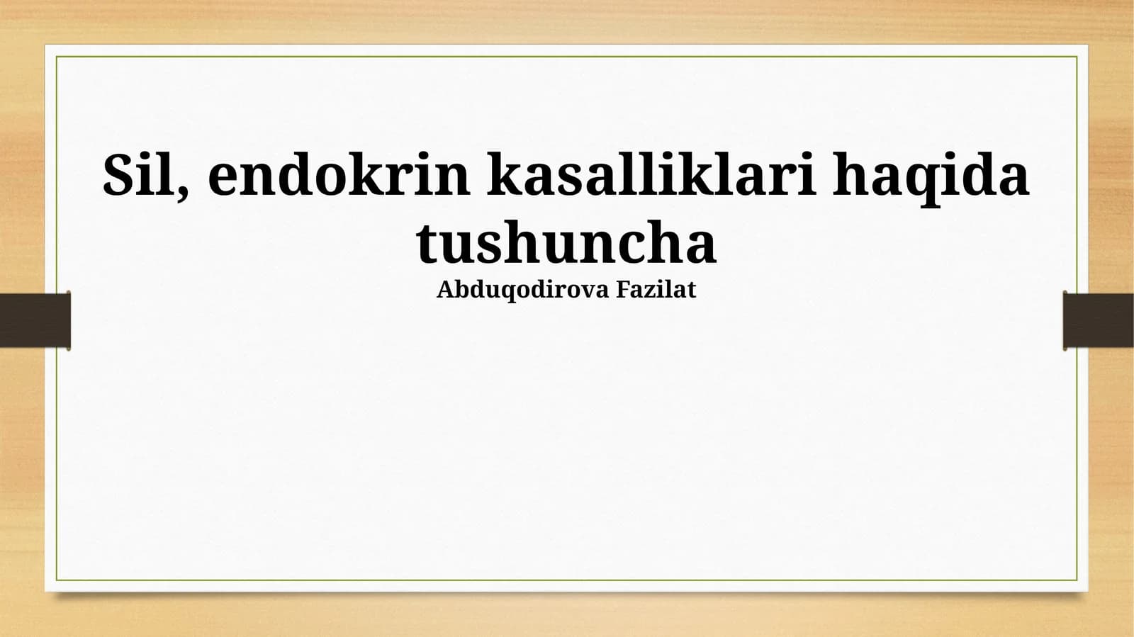 Sil, endokrin kasalliklari haqida tushuncha