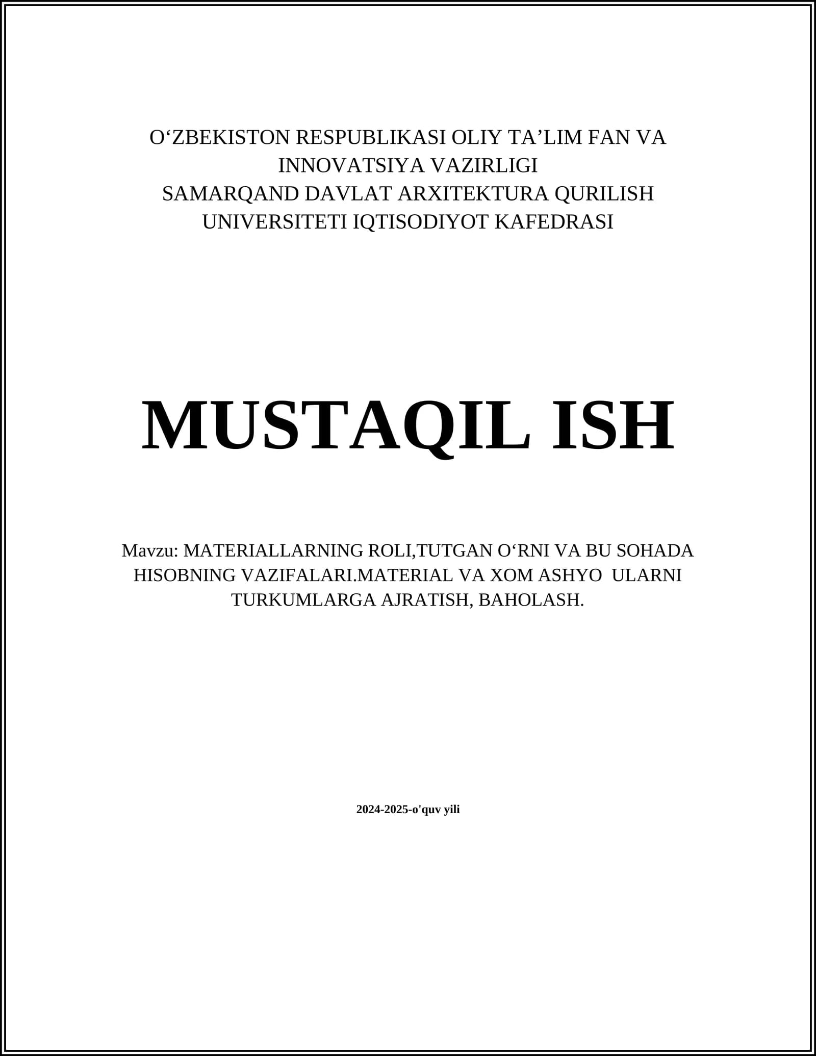 MATERIALLARNING ROLI,TUTGAN OʻRNI VA BU SOHADA HISOBNING VAZIFALARI