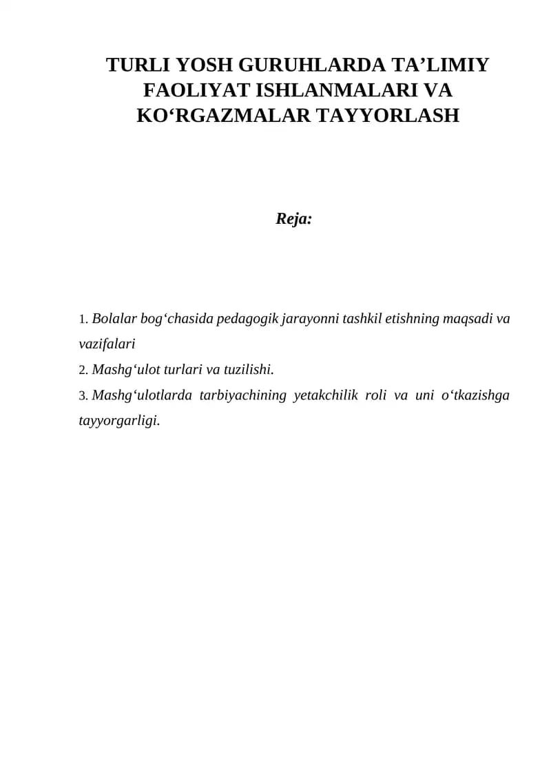Bolalar bog‘chasida pedagogik jarayonni tashkil etishning maqsadi va vazifalari