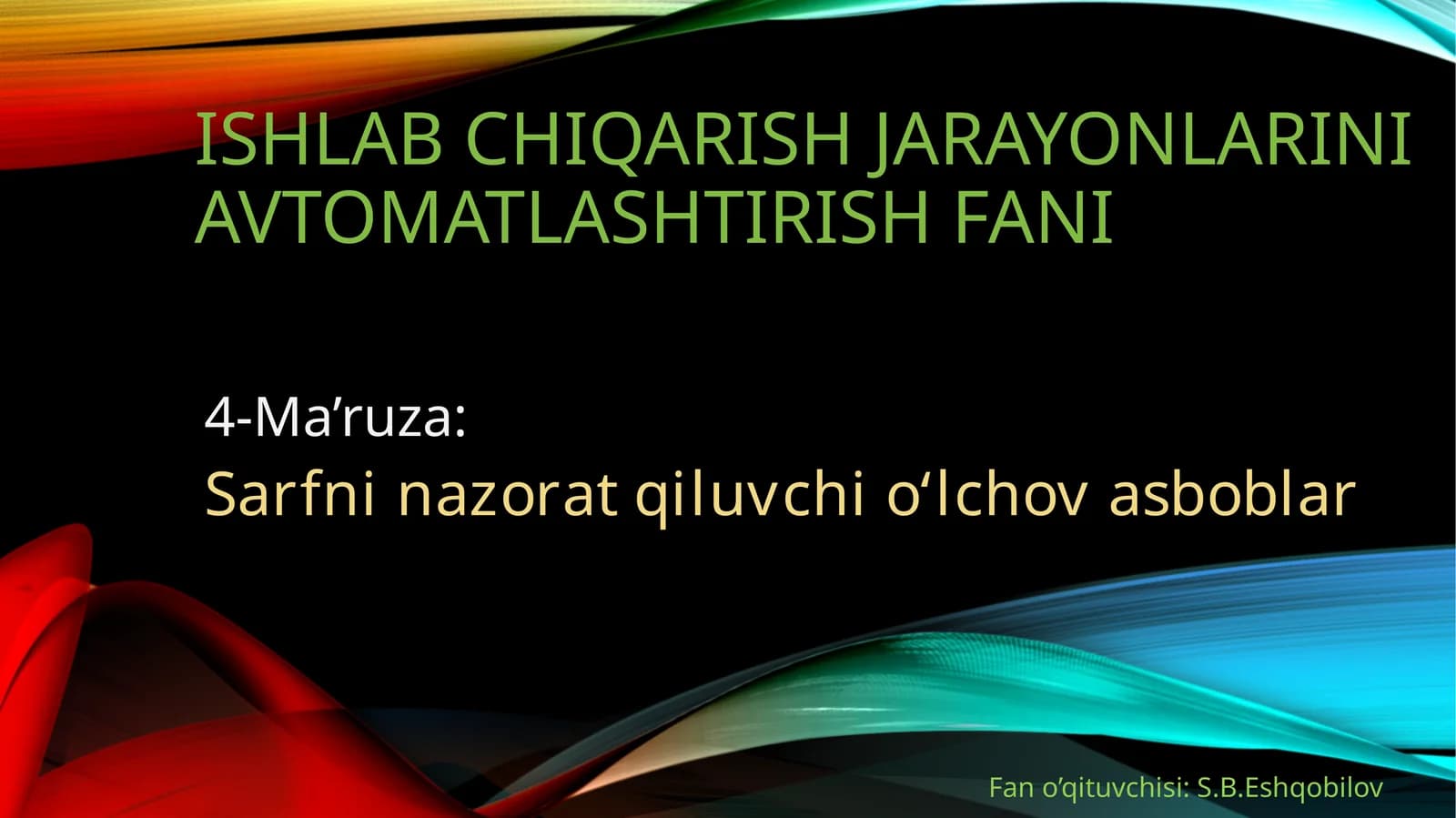 Ishlabchiqarishjarayonlariniavtomatlashtirishfani