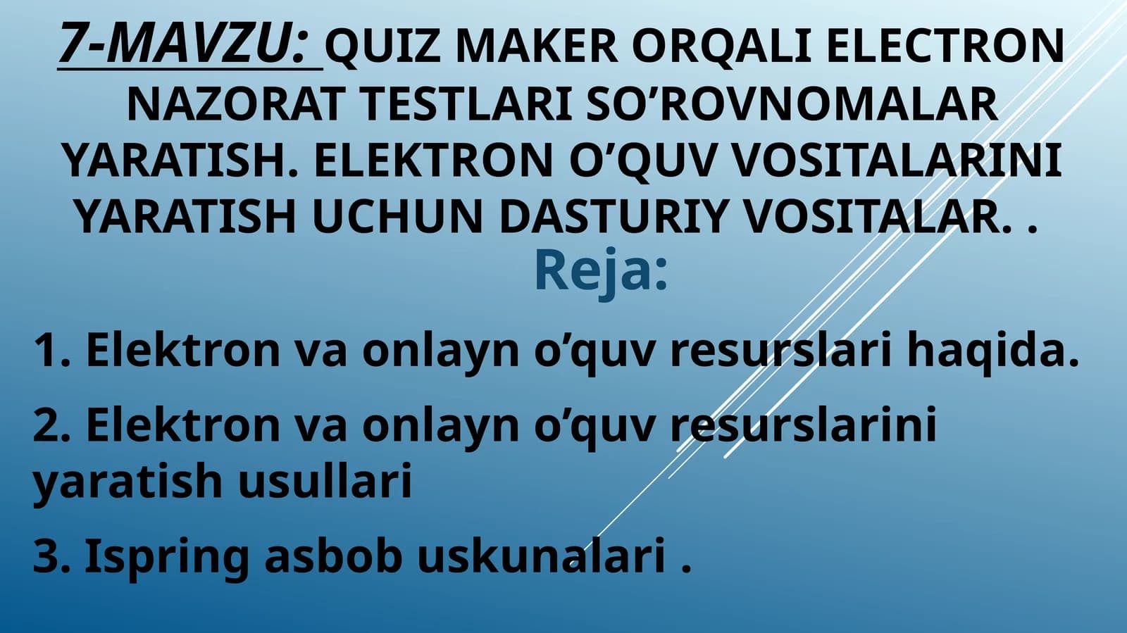 QUIZ MAKER ORQALI ELECTRON NAZORAT TESTLARI SO’ROVNOMALAR YARATISH. ELEKTRON O’QUV VOSITALARINI YARATISH UCHUN DASTURIY VOSITALAR
