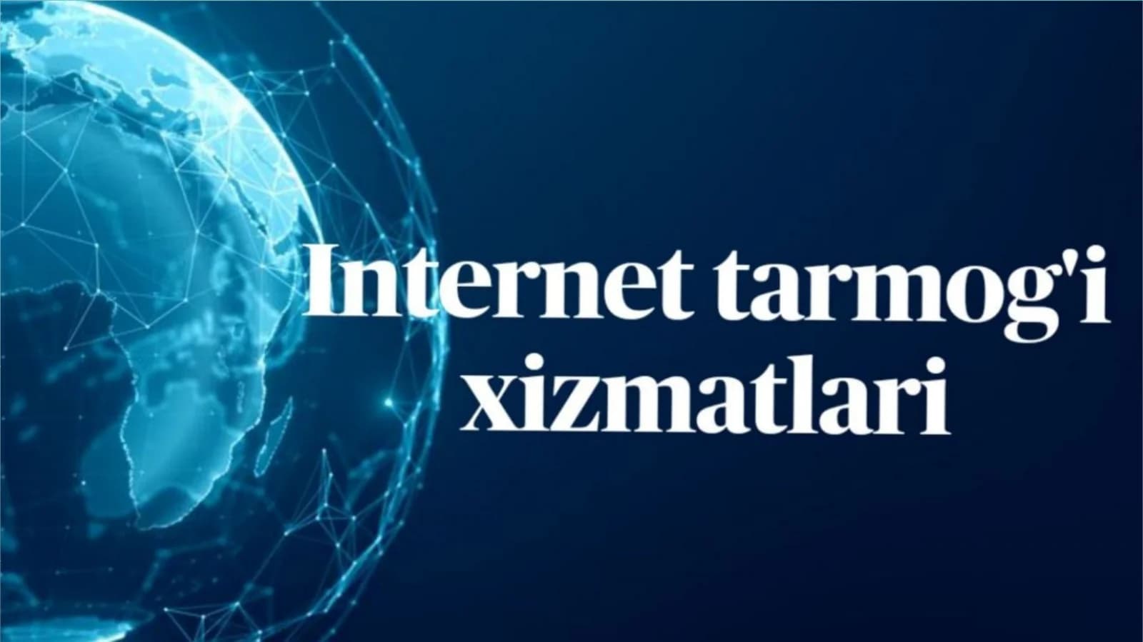 Internet tarmog'i xizmatlarining ahamiyati