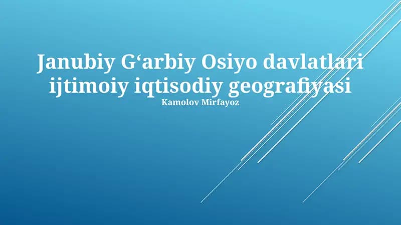 Janubiy Gʻarbiy Osiyo davlatlari ijtimoiy iqtisodiy geografiyasi