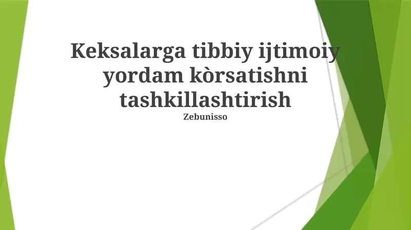Keksalarga tibbiy ijtimoiy yordam kòrsatishni tashkillashtirish