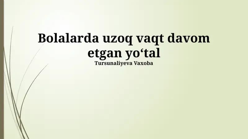 Bolalarda uzoq vaqt davom etgan yo'tal