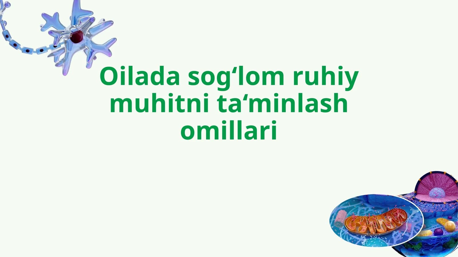 Oilada sog‘lom ruhiy muhitni ta‘minlash omillari
