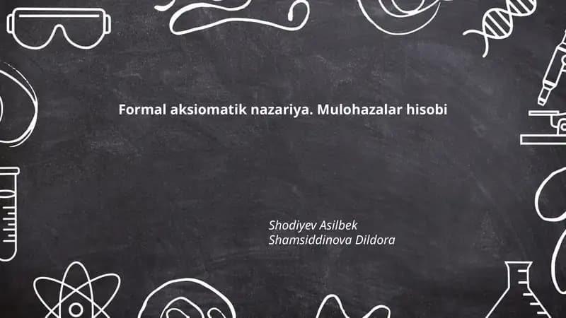 Formal aksiomatik nazariya. Mulohazalar hisobi