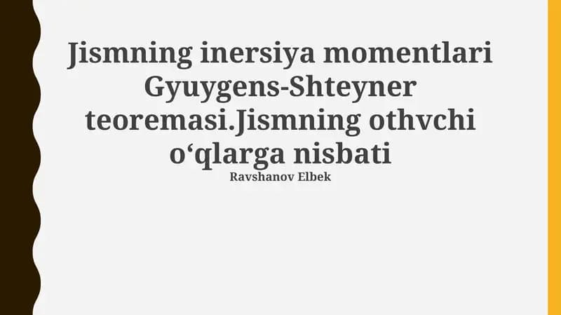 Jismning inersiya momentlari Gyuygens-Shteyner teoremasi