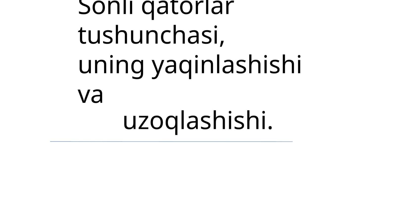 Sonli qatorlar tushunchasi