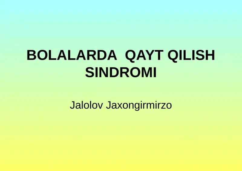 BOLALARDAQAYT QILISH SINDROMI