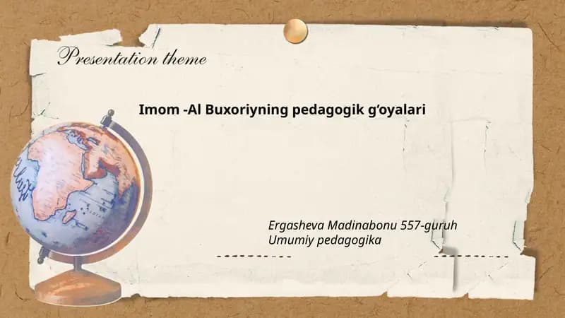 Imom -Al Buxoriyning pedagogik g‘oyalari