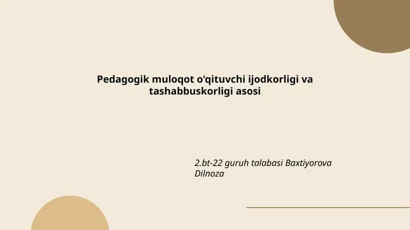 Pedagogik muloqot o'qituvchi ijodkorligi va tashabbuskorligi asosi
