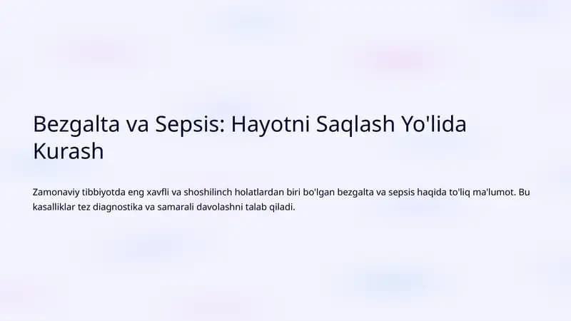 Bezgalta va Sepsis: Hayotni Saqlash Yo'lida Kurash