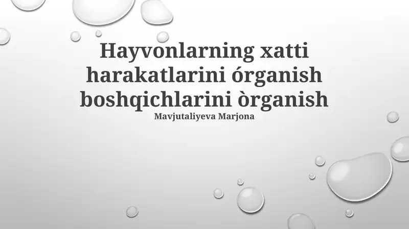 Hayvonlarning xatti harakatlarini órganish boshqichlarini òrganish