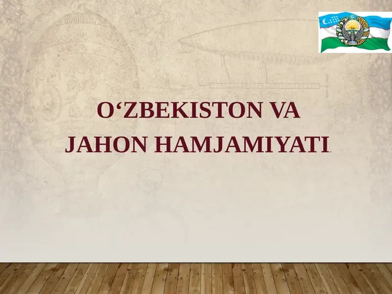 O‘zbekiston va jahon hamjamiyati.
