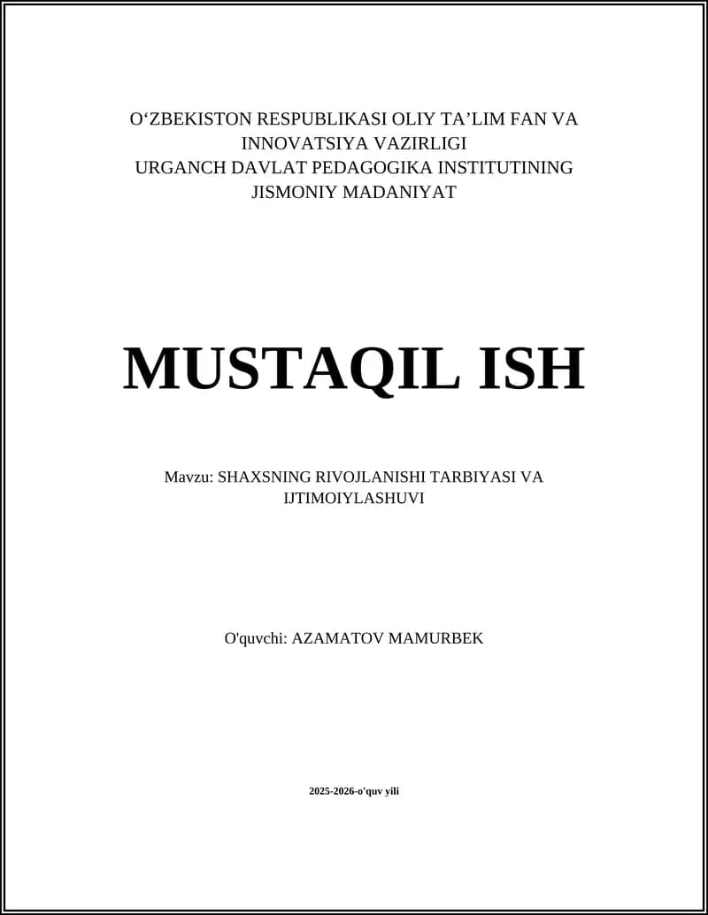 SHAXSNING RIVOJLANISHI TARBIYASI VA IJTIMOIYLASHUVI