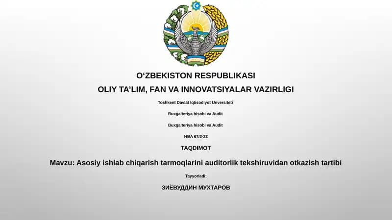 Asosiy ishlab chiqarish tarmoqlarini auditorlik tekshiruvidan otkazish tartibi