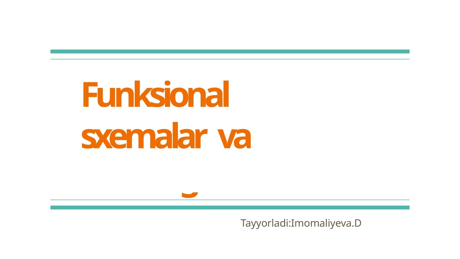 Funksionalsxemalar va ularning tuzishi