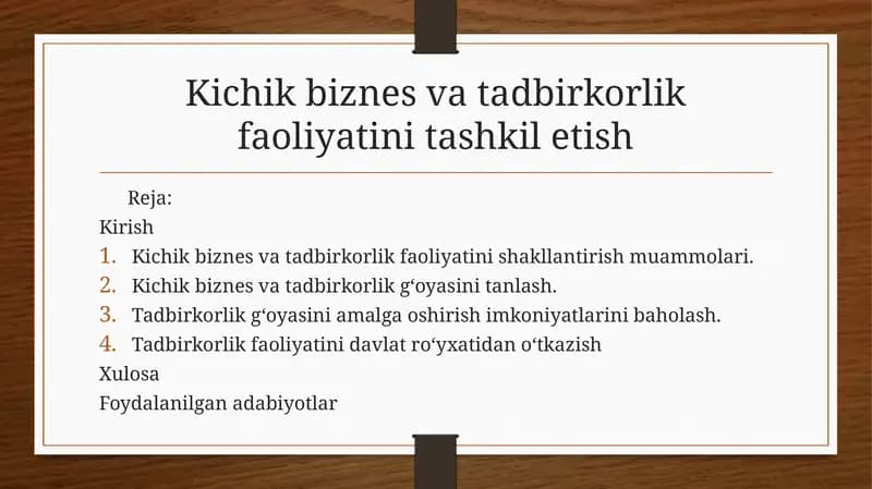Kichik biznes va tadbirkorlik faoliyatini tashkil etish